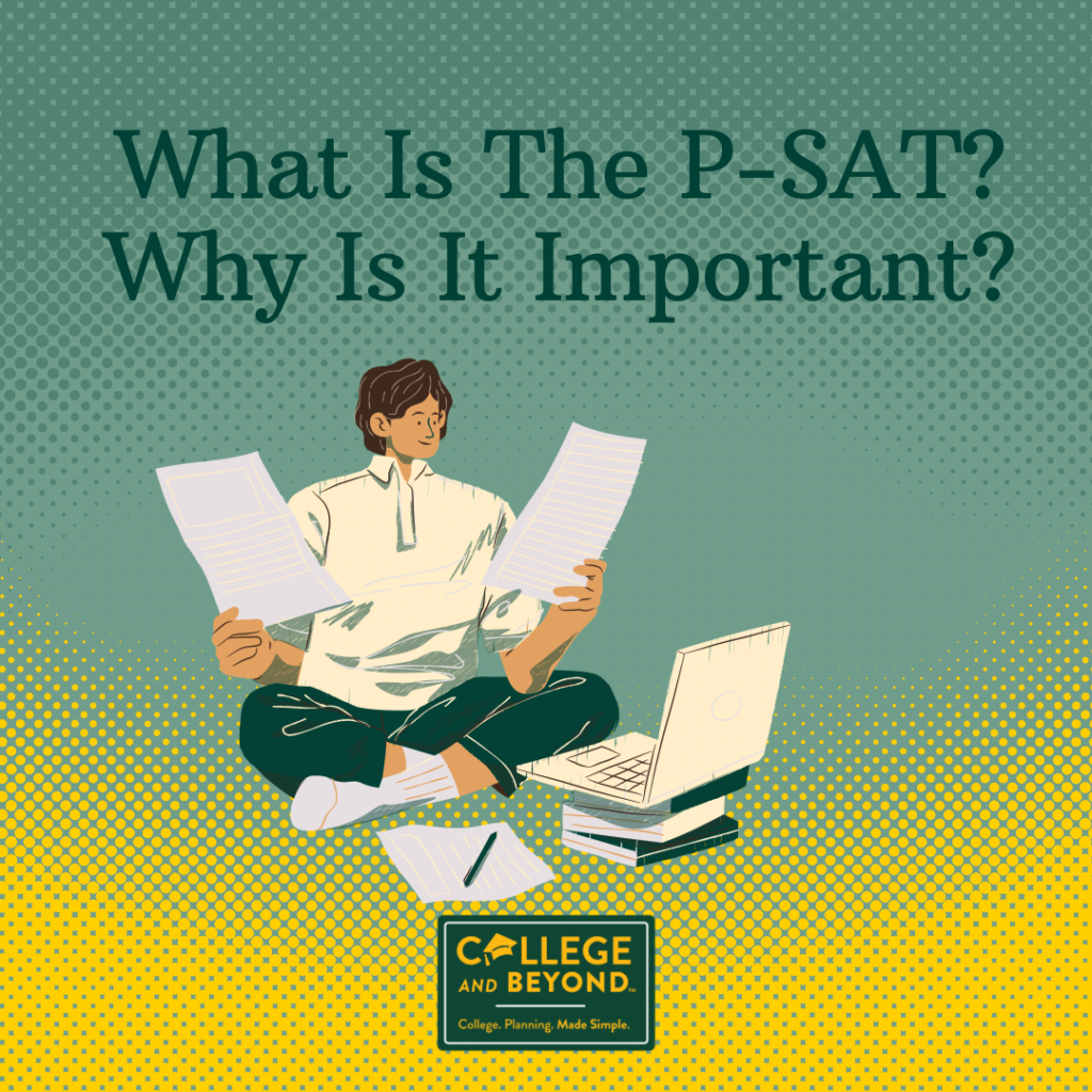 Why Should Your Student Prepare For The P-SAT?