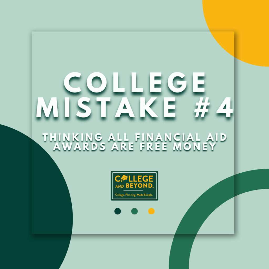 All Financial Aid Awarded is FREE Money:  WRONG,  Some Colleges Use Loans To Award Financial Aid Packages