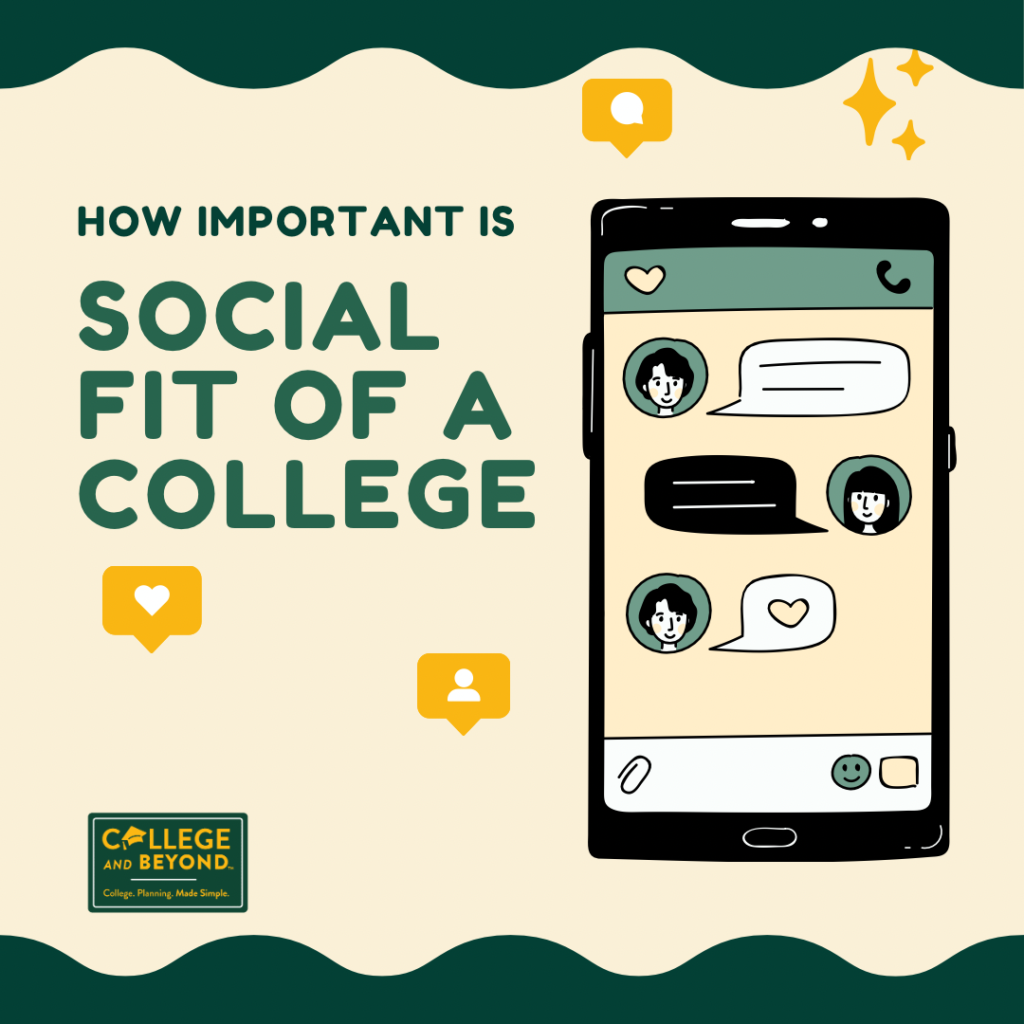 Why Is It Important To Consider Social Fit Of A College?