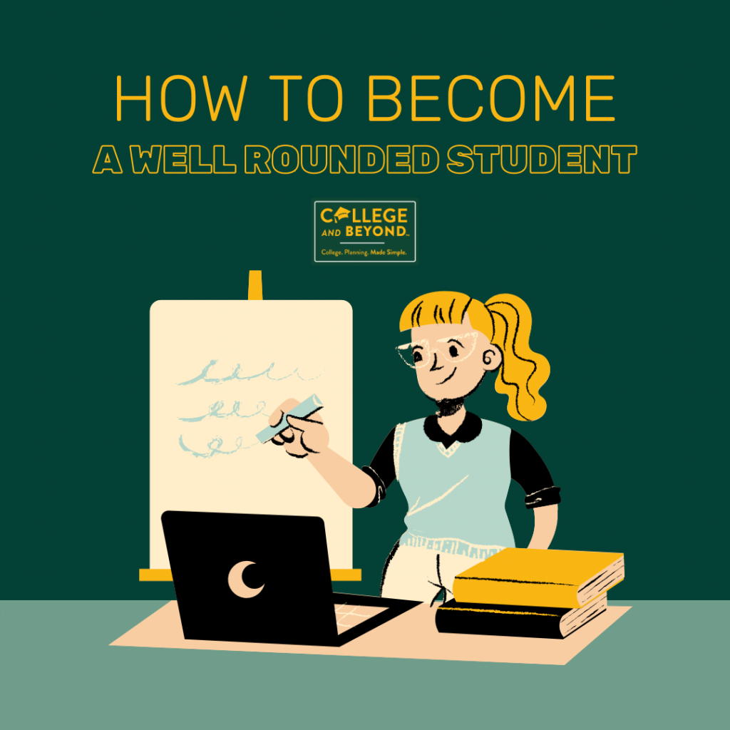 How To Ensure Your Student Becomes Well Rounded Before College Admissions