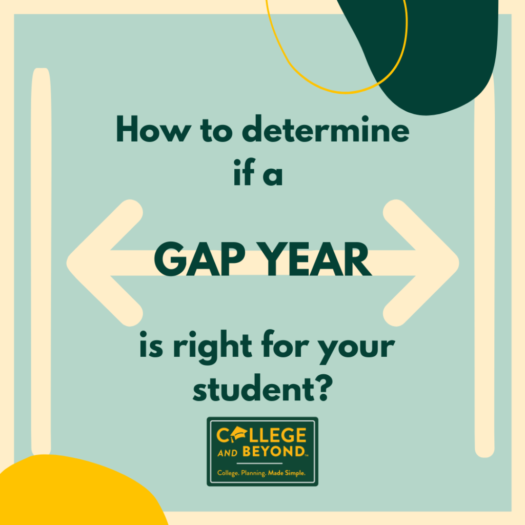 How To Determine If Taking A Gap Year Is Right For Your Student?
