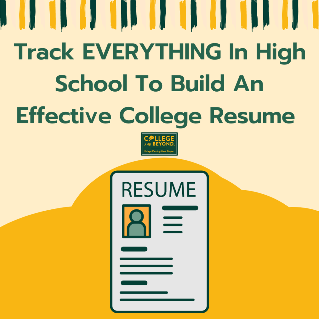 track everything in high school to build an effective college resume
