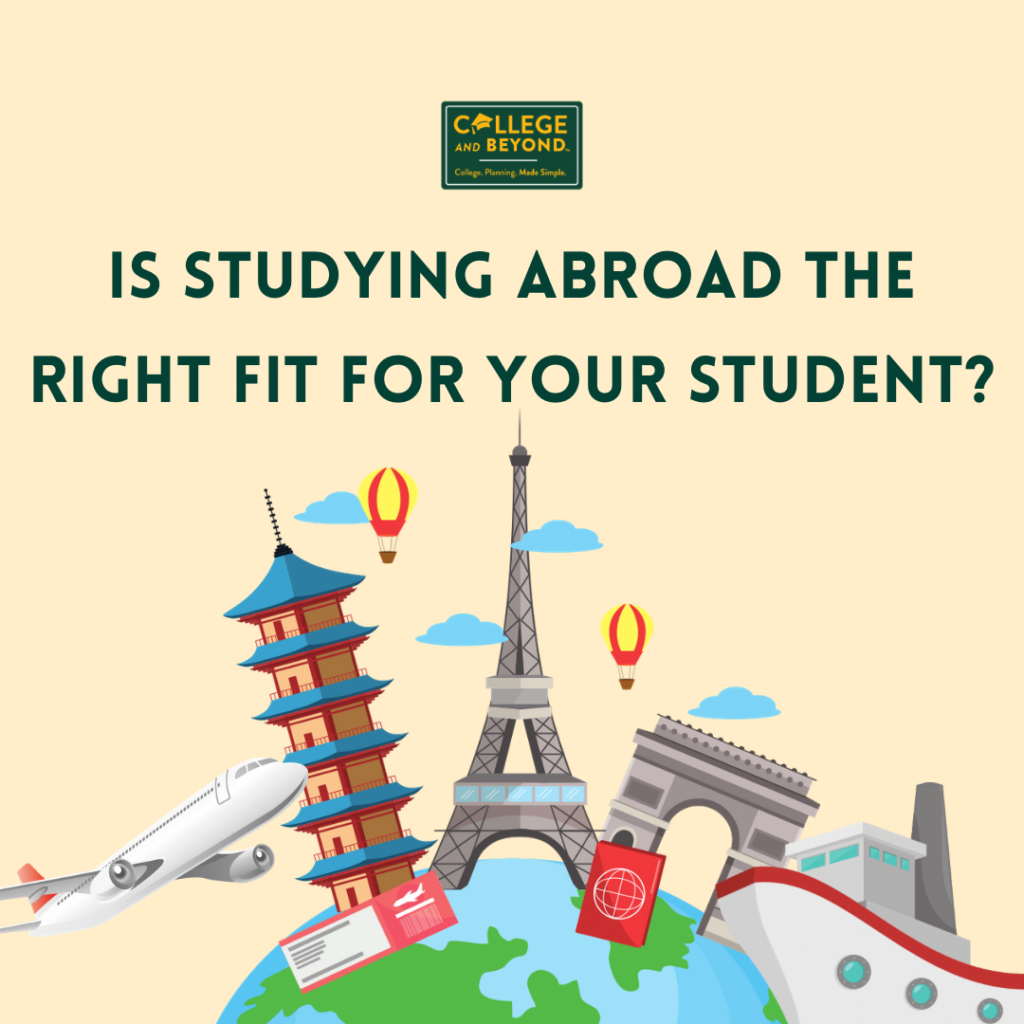 Is Studying Abroad The Right Fit For Your Student?