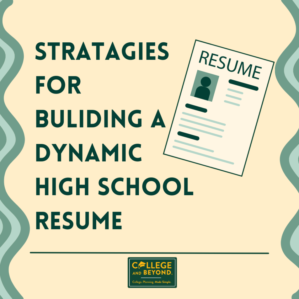Strategies for building a dynamic high school resume
