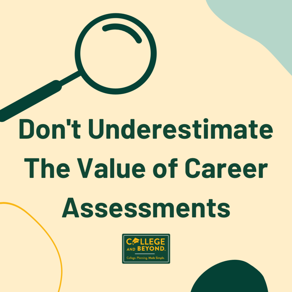Dont Underestimate the Value of Career Assessments