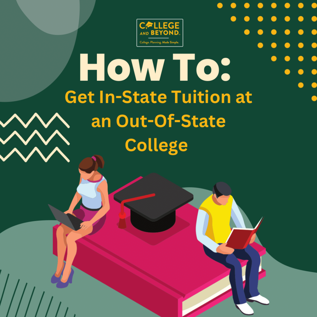 How to- get in-state tuition at an out-of-state college