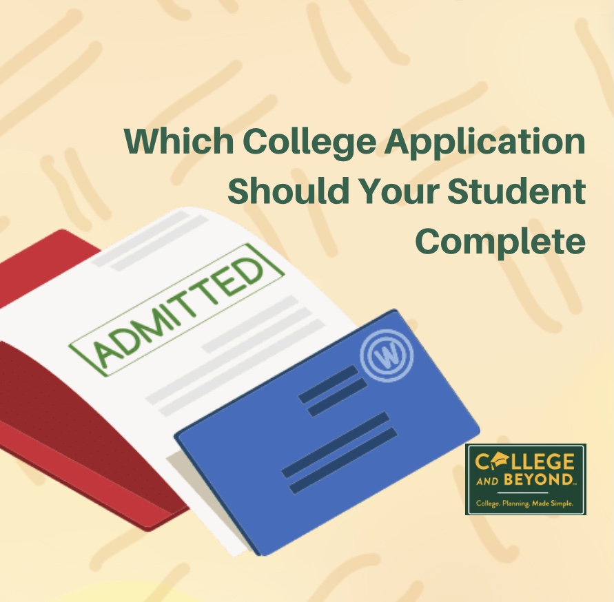 Which college application should your student complete?