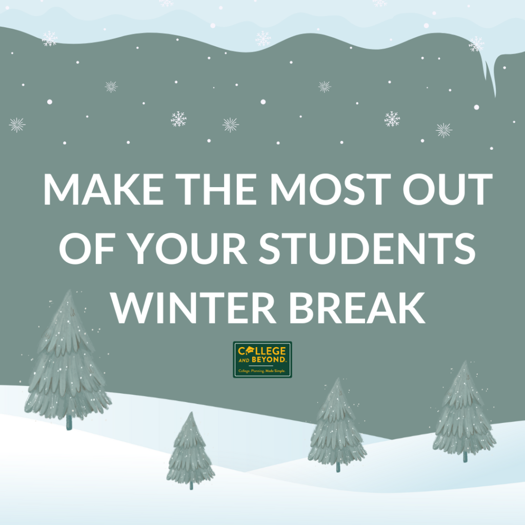 make the most out of your students winter break