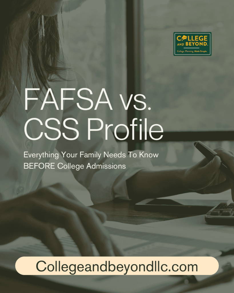 FAFSA vs. CSS Profile: What Every Family Needs to Know