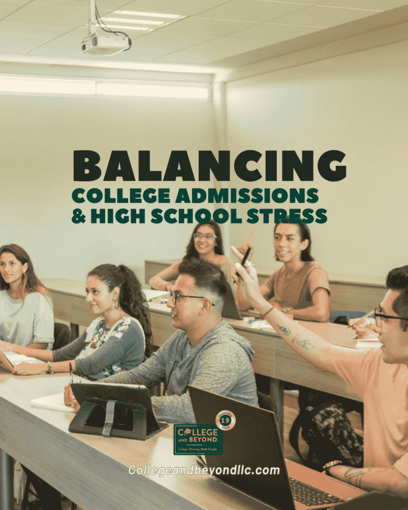 Balance the Pressures of High School & College Admissions