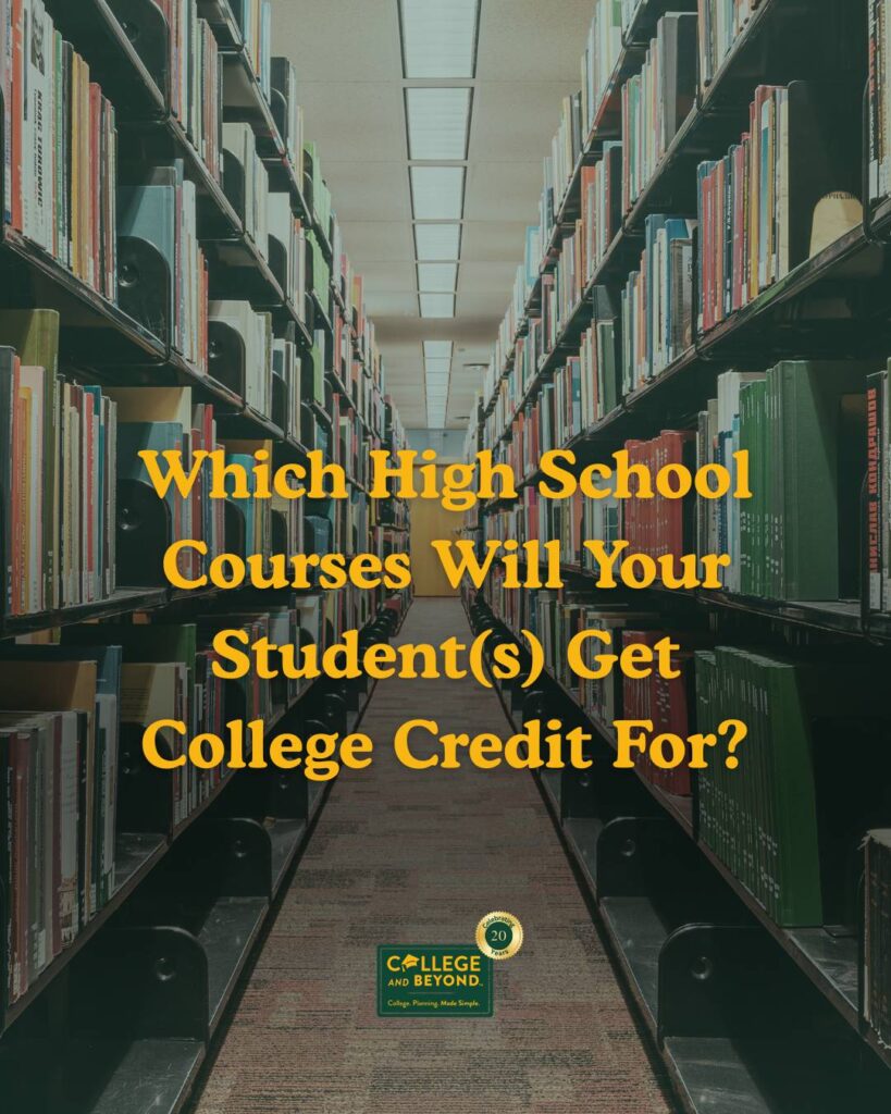 Which High School Courses Will Your Student(s) Get College Credit For?