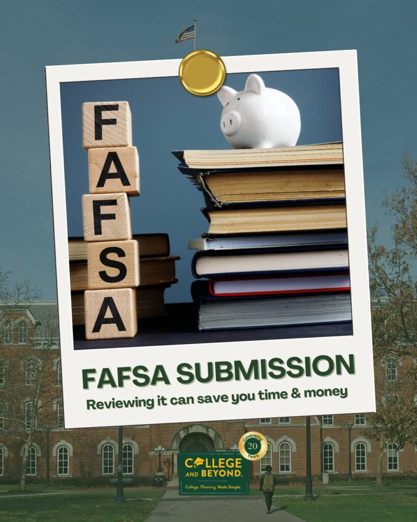 Reviewing Your FAFSA Submission Summary Will Save You Time & Money