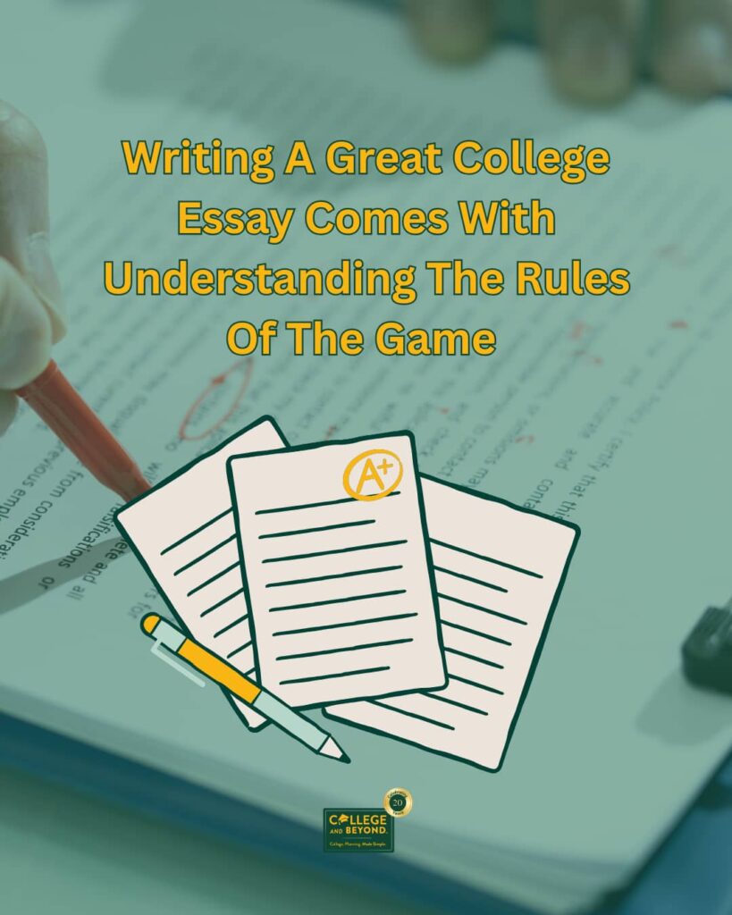 Writing A Great College Essay Starts With Understanding The Rules Of The Game